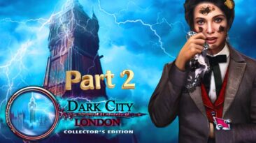 Dark City London (Free To Play)  FULL Collector’s Edition Walkthrough - Part 2 Mystery Game