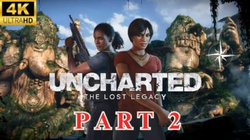 Uncharted The Lost Legacy - 4K 60 FPS HDR - Gameplay - Part 2 - FULL GAME - No Commentary