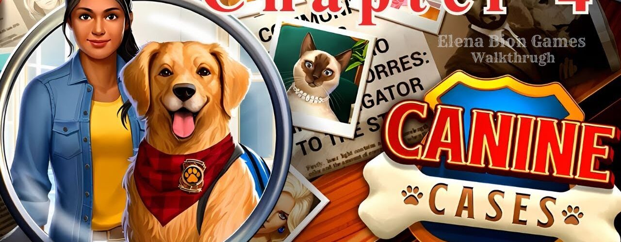AE Mysteries - Canine Cases - Chapter 4 Full Walkthrough