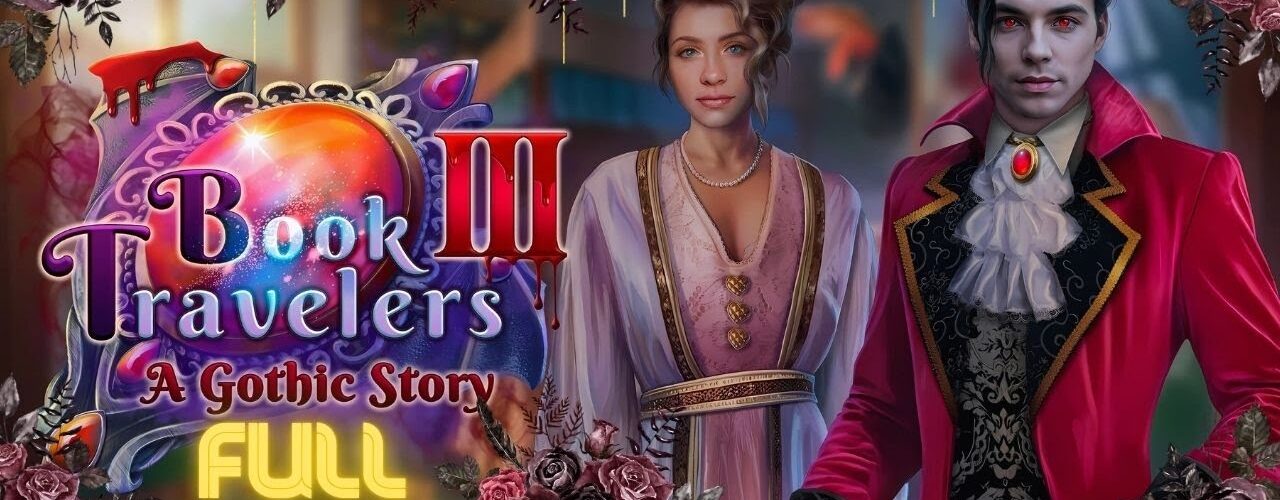 Book Travelers 3: A Gothic Story Full Game Walkthrough Secrets & Hidden Mysteries Adventure