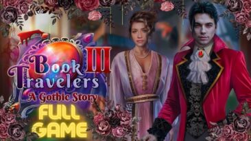 Book Travelers 3: A Gothic Story Full Game Walkthrough Secrets & Hidden Mysteries Adventure