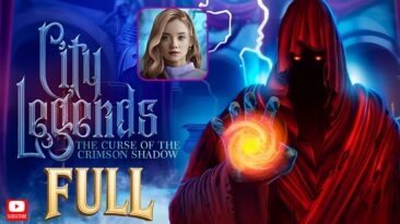 City Legends: The Curse of the Crimson Shadow Full GamePlay