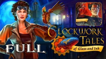 Clockwork Tales Of - Glass and Ink Full Walkthrough
