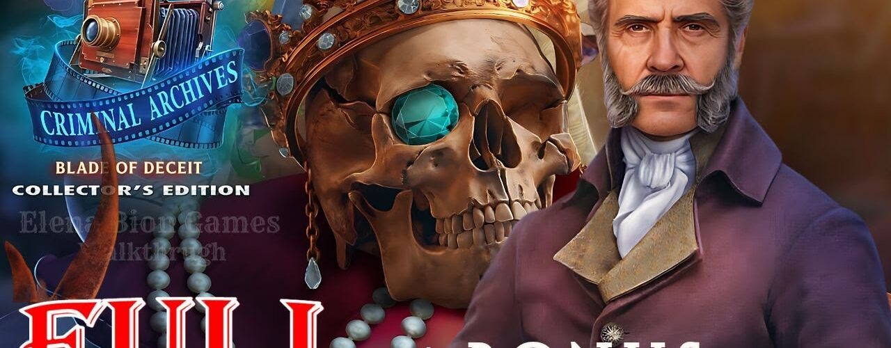 Criminal Archives 4 Blade of Deceit CE F2P 2024 Full Game Let's Play ElenaBionGames