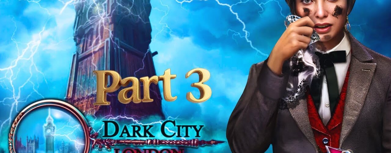 Dark City London (Free To Play)  FULL Collector’s Edition Walkthrough  Part 3 Mystery Game