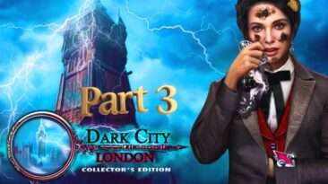 Dark City London (Free To Play)  FULL Collector’s Edition Walkthrough  Part 3 Mystery Game