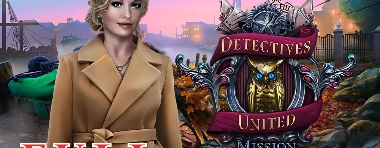 Detectives United 7: Mission Possible Full Game Walkthrough Let's Play