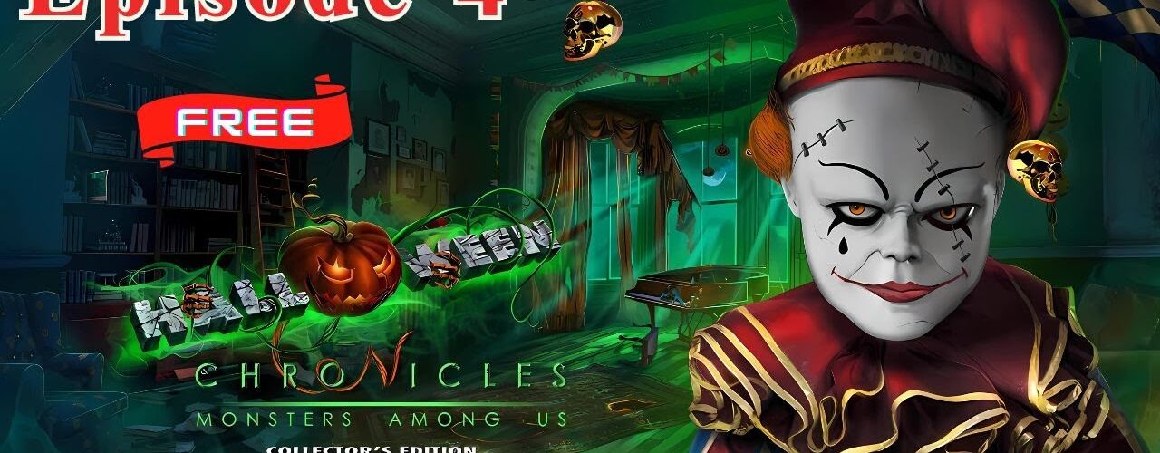 Halloween Chronicles Monsters Among Us CE &F2P Episode 4 Full Game Let's Play