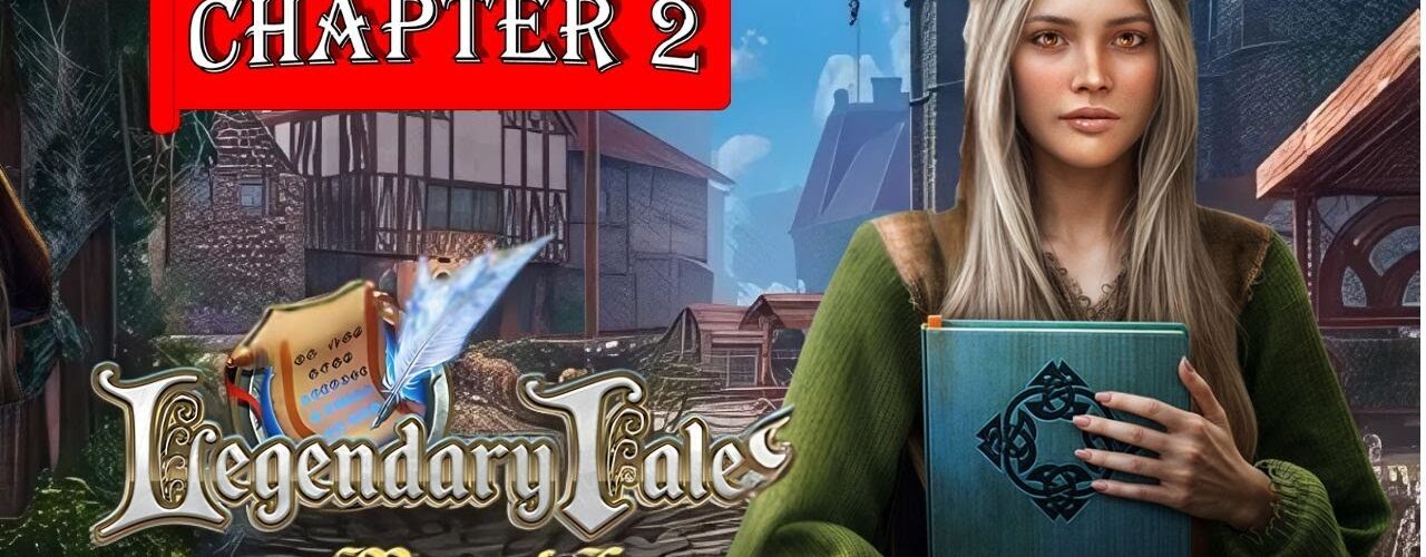 Legendary Tales 4 Map of Hope (Chapter 2) Full Walkthrough