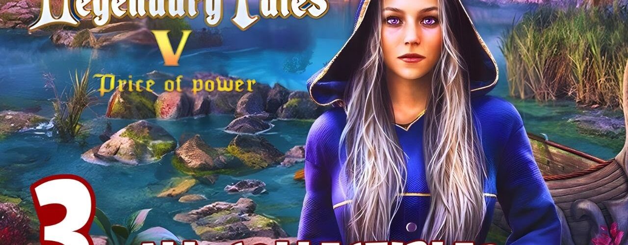 Legendary Tales 5: Chapter 3 All Collectibles - Full Walkthrough