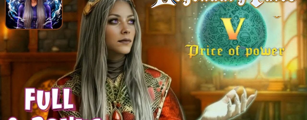 Legendary Tales 5: Price of Power - Full Game Walkthrough (And Bonus Chapter)