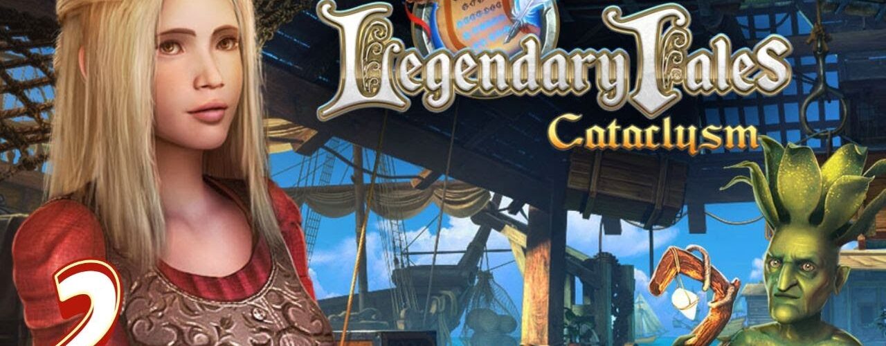 Legendary Tales Cataclysm (Part 2 🔴)