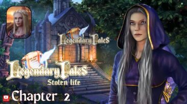 Legendary Tales: Stolen Life  Full Walkthrough - Chapter 2 | Witches Have a Secret Plan!