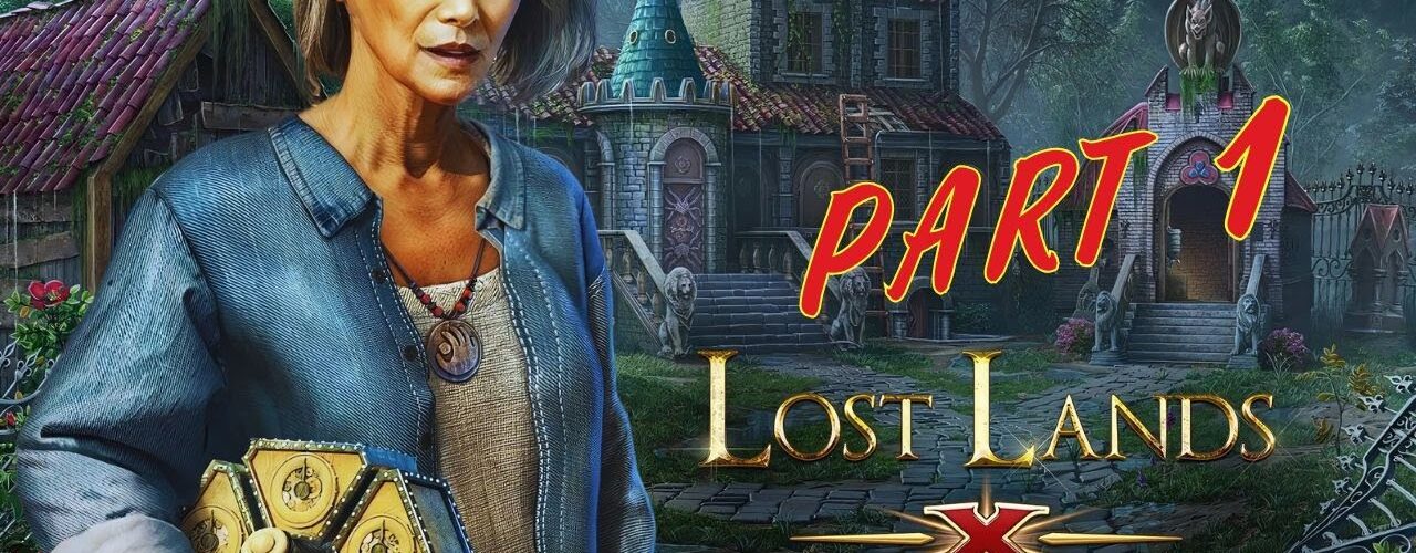 Lost Lands 10 - PART 1  [Five Bn Games] Full Game Walkthrough Let's Play + FULL Movie Story