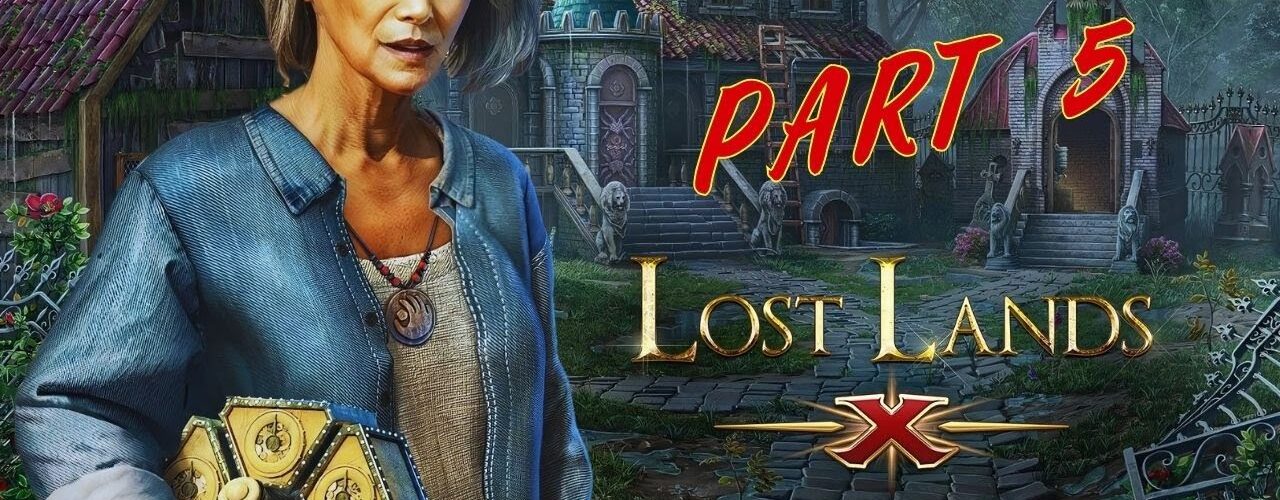 Lost Lands 10 - PART 5 [FiveBn Games]  FULL Game Walkthrough - Let's Play + FULL Movie Story