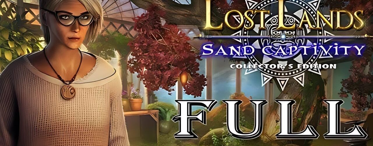 Lost Lands 8: Sand Captivity CE & F2P FULL Game Walkthrough Let's Play
