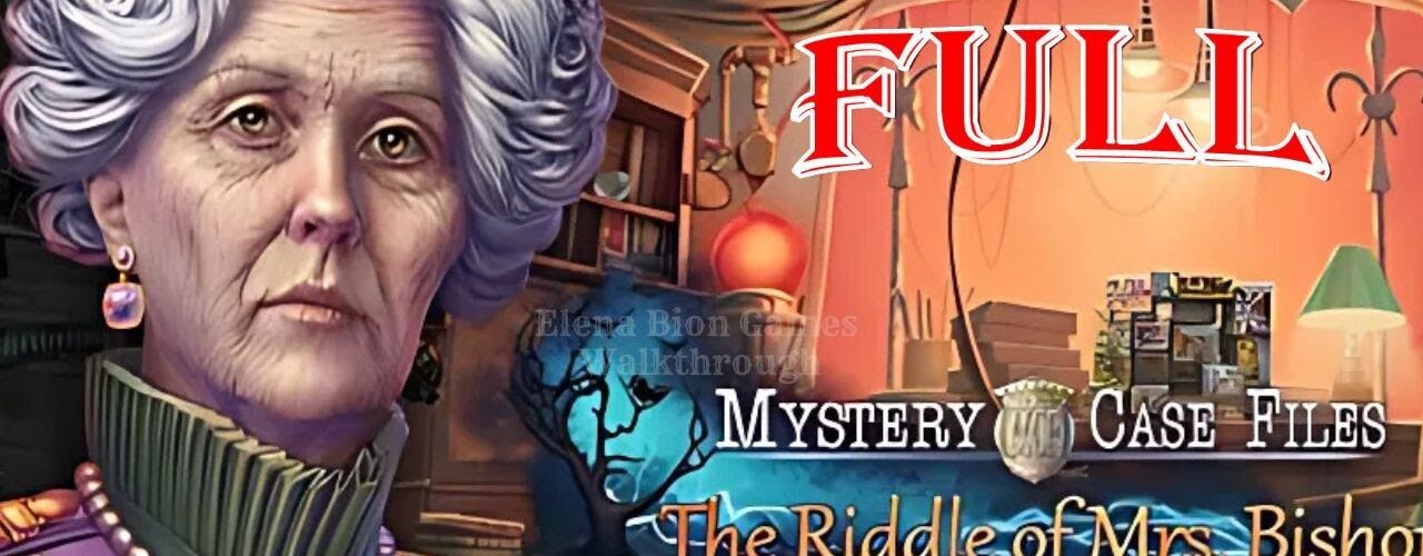 Mystery Case Files 27 The Riddle of Mrs Bishop Full Game Walkthrough Let's Play ElenaBionGames