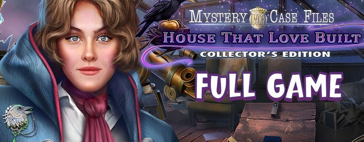 Mystery Case Files: House That Love Built - FULL Walkthrough 🔴