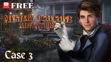 Mystery Detective Adventure Case 3 - Full Walkthrough | What Happens Next?
