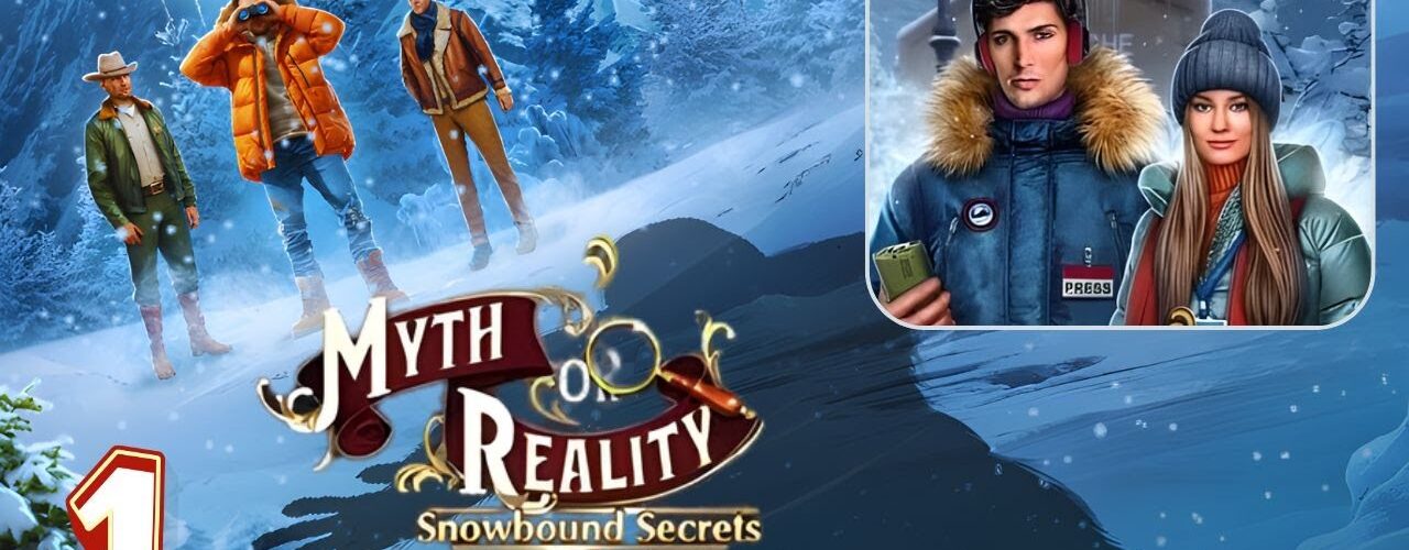 Myth Or Reality Snowbound Secrets Walkthrough (Part 1)🔴