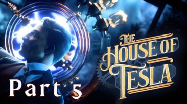 THE House Of TESLA Walkthrough Gameplay - Part 5 - No Commentary - LongPlay