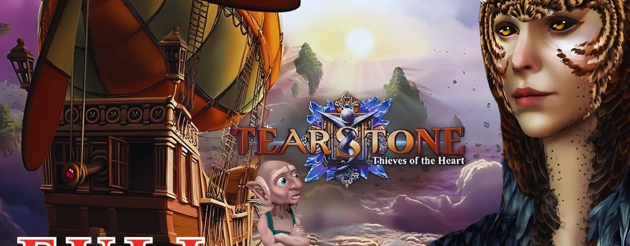 Tearstone Thieves of The Heart Full Game Walkthrough Let's Play