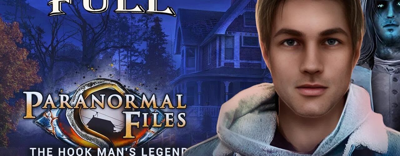 The Hook Man's Legend: Paranormal Files Full Game Walkthrough