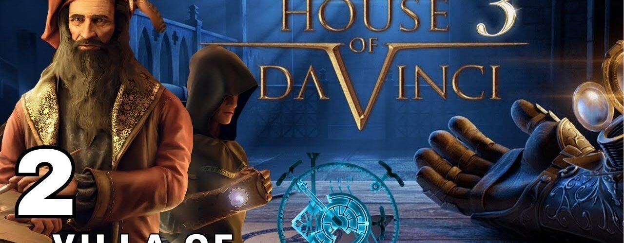 The House of Da Vinci 3 Walkthrough | Chapter 2: Villa of Luca Pacioli