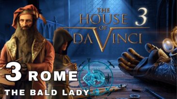 The House of Da Vinci 3 Walkthrough | Chapter 3: Rome – The Bald Lady