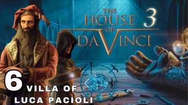 The House of Da Vinci 3 Walkthrough | Chapter 6: Villa of Luca Pacioli