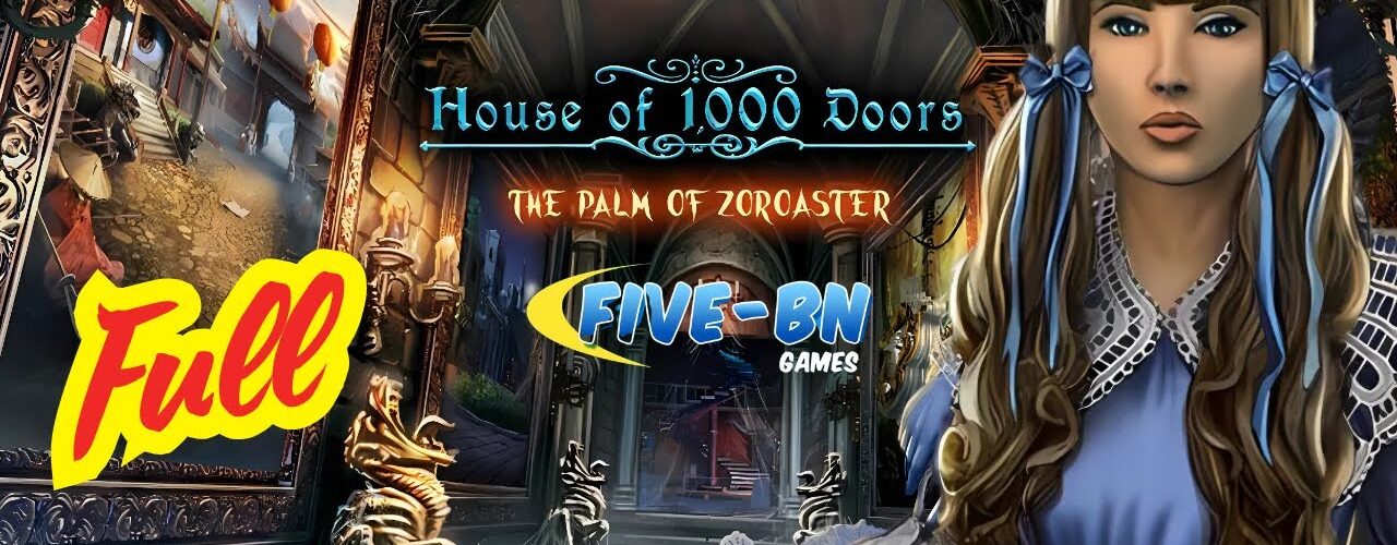 The Palm Of Zoroaster - House Of 1000 Doors 2 [Five Bn Games]  Full Game Walkthrough