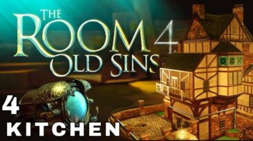 The Room 4: Old Sins Gameplay | 4 Kitchen Gameplay Android / iOS / PC