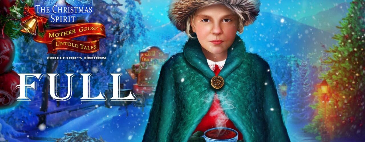 The Christmas Spirit 2: Mother Goose's Untold Tales CE FULL Game Walkthrough - ElenaBionGames