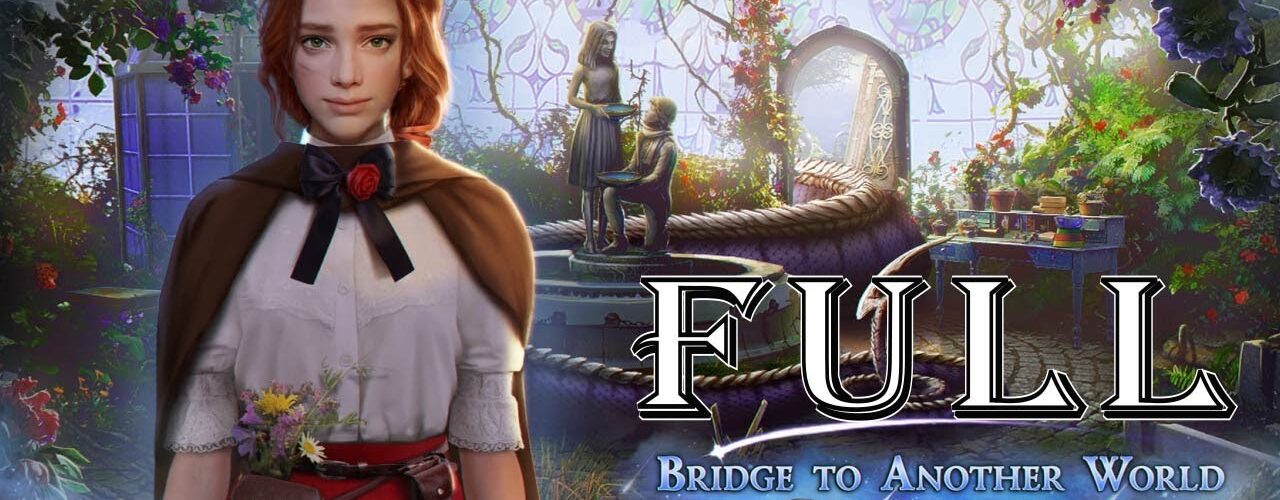 Bridge to Another World 10 - Cursed Clouds 🔴 Full Fame Walkthrough