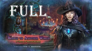 Bridge to Another World 11 - A Trail Of Breadcrumbs Full Game Walkthrough @ElenaBionGames