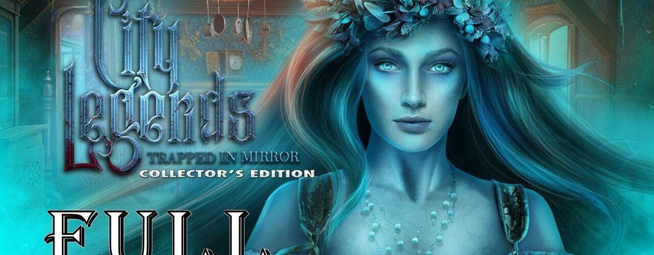 City Legends 2: Trapped In Mirror CE FULL Game Walkthrough @ElenaBionGames