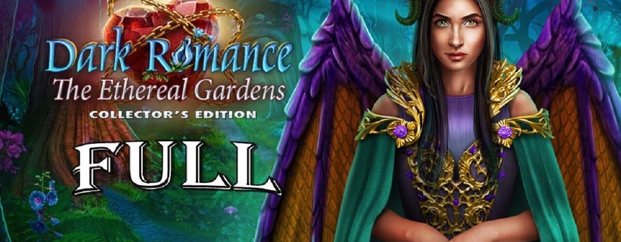 Dark Romance 11: The Ethereal Gardens FULL Game Walkthrough Let's Play - ElenaBionGames