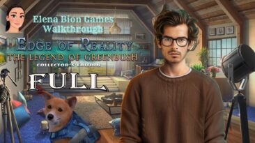 Edge of Reality 9 The Legend Of Greenbush 🌸 Full Walkthrough