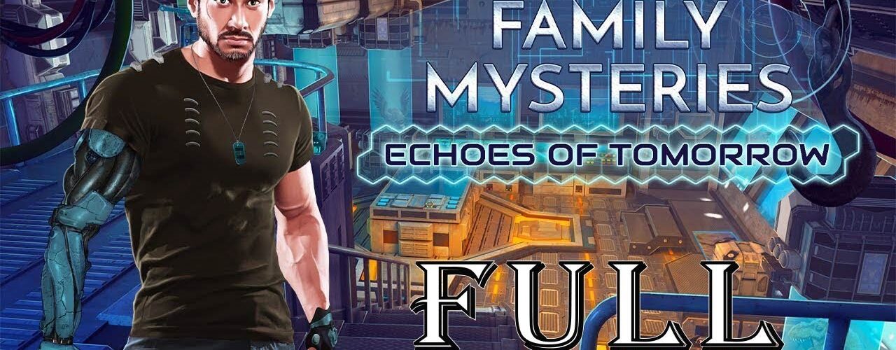 Family Mysteries 2 Echoes Of Tomorrow CE Full Game Walkthrough @ElenaBionGames​