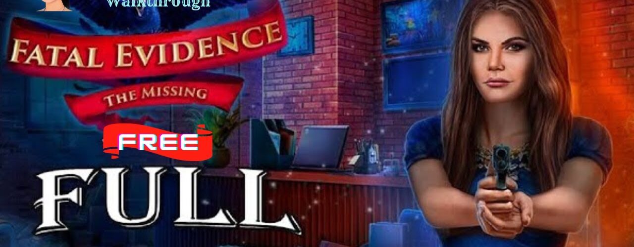 Fatal Evidence 2: The Missing FULL Game Walkthrough ElenaBionGames