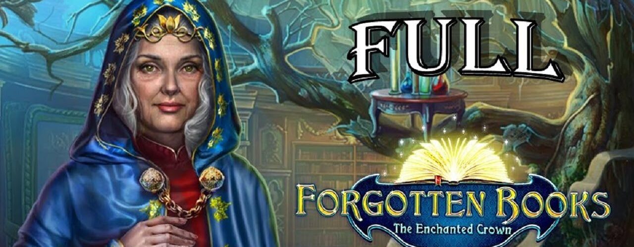 Forgotten Books: The Enchanted Crown FULL Game Walkthrough Let's Play -ElenaBionGames