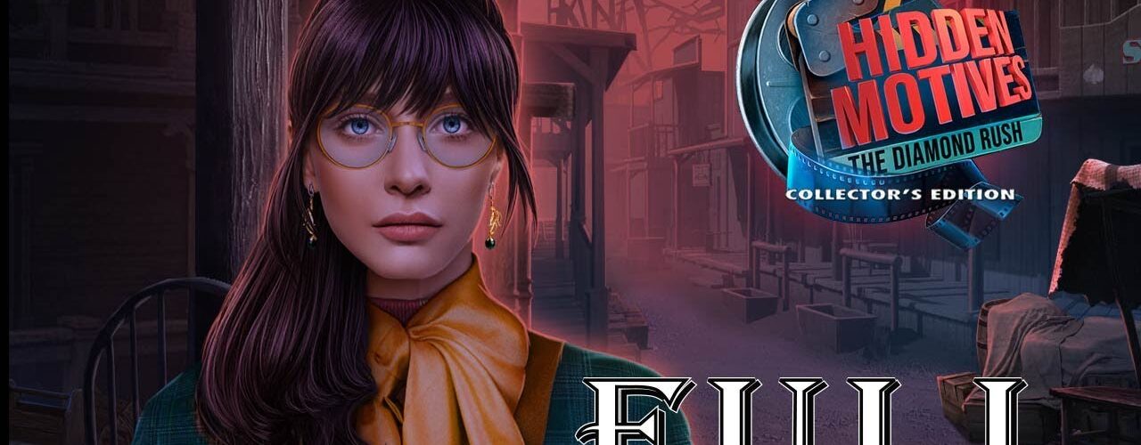 Hidden Motives: The Diamond Rush CE FULL Game Walkthrough @ElenaBionGames