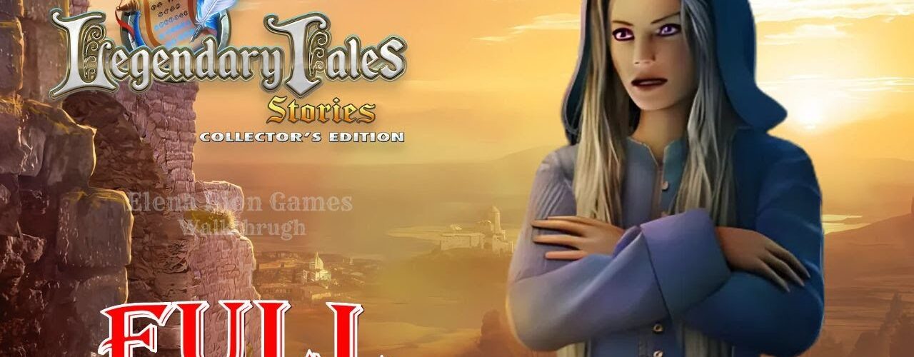 Legendary Tales 3: Stories  Full Game Walkthrough 🌸 @ElenaBionGames