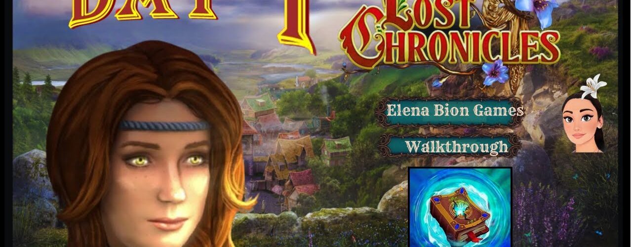 Lost Chronicles - Part 1 🌸 Day 1 Full Game Walkthrough @ElenaBionGames