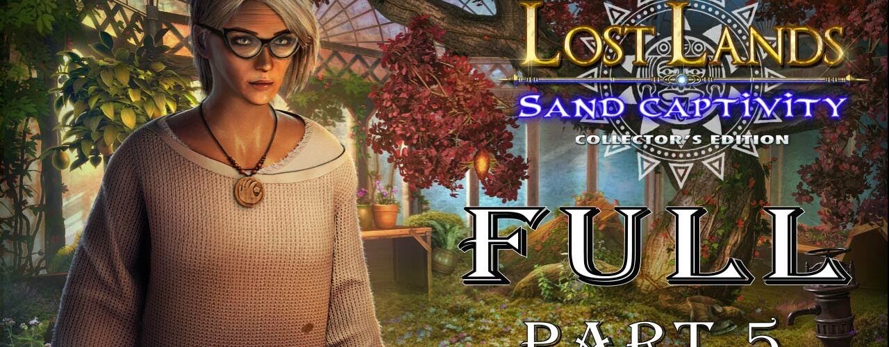 Lost Lands 8: Sand Captivity - Part 5 FULL Game Walkthrough @ElenaBionGames