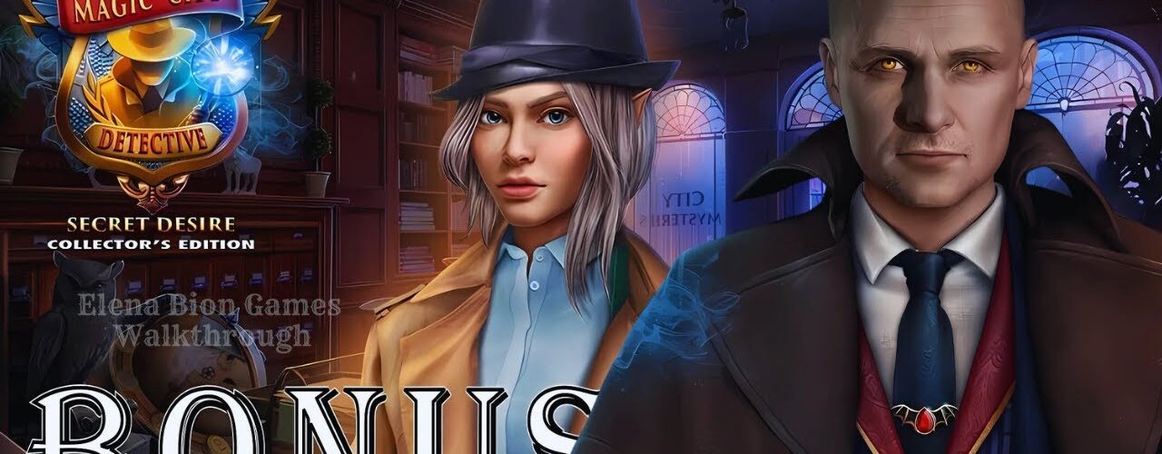 Magic City Detective 2: Secret Desire CE FULL Bonus Game Walkthrough @ElenaBionGames