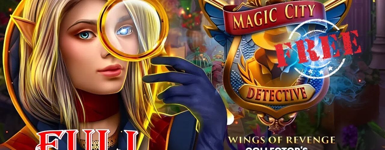 Magic City Detective Wings Of Revenge CE FULL Game Walkthrough @ElenaBionGames