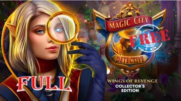 Magic City Detective Wings Of Revenge CE FULL Game Walkthrough @ElenaBionGames