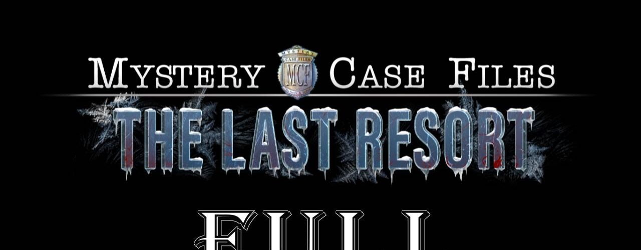 Mystery Case Files 24 The Last Resort  CE Full Game Walkthrough @ElenaBionGames