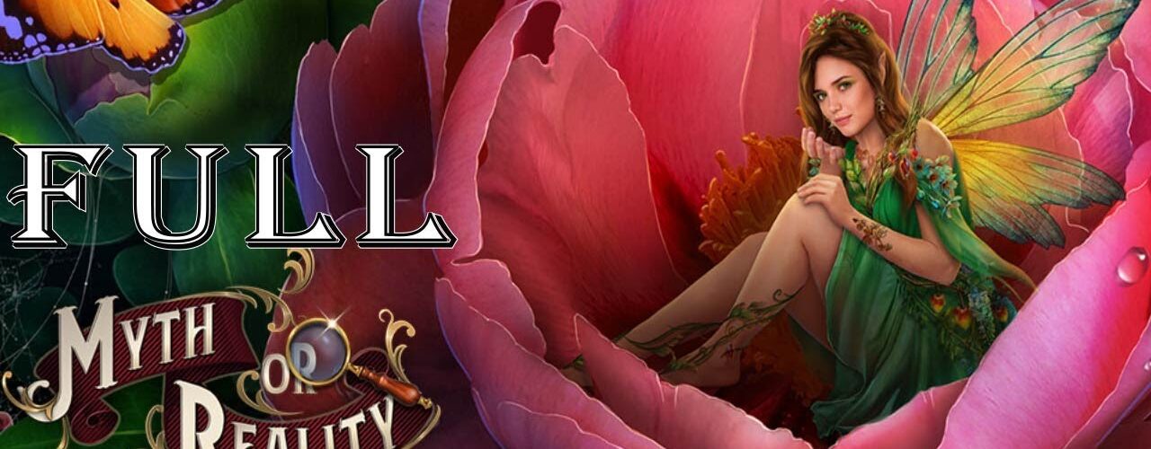 Myth or Reality: Fairy Lands CE Full Game Walkthrough - ElenaBionGames